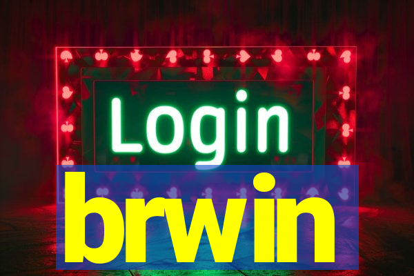 brwin