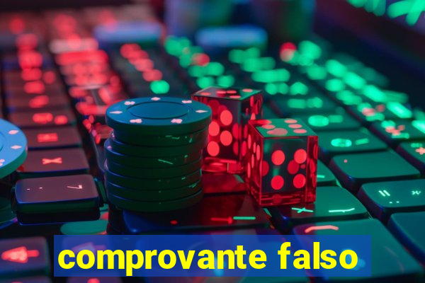 comprovante falso