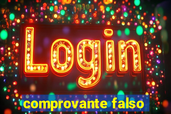 comprovante falso