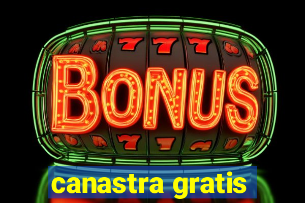 canastra gratis