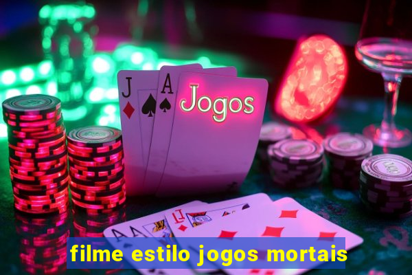 filme estilo jogos mortais