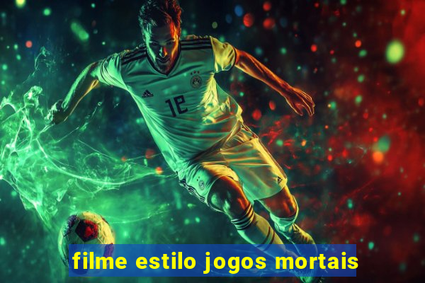 filme estilo jogos mortais