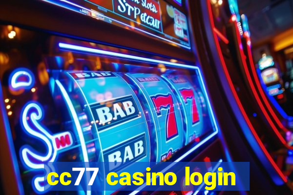 cc77 casino login