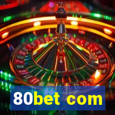 80bet com