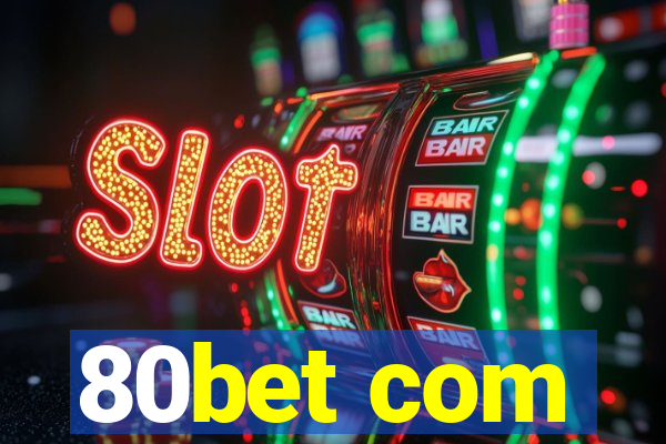 80bet com