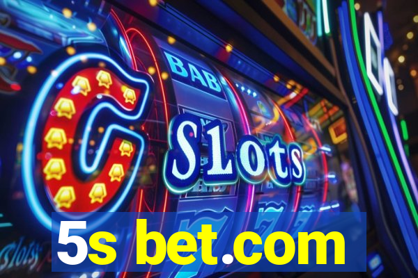 5s bet.com