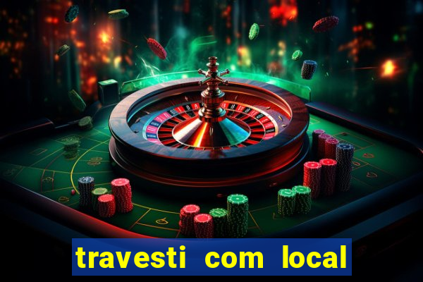 travesti com local baixada fluminense