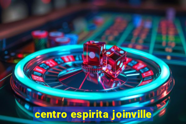 centro espirita joinville