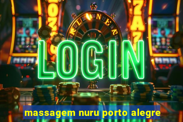 massagem nuru porto alegre