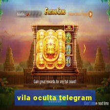 vila oculta telegram