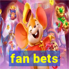 fan bets