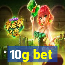 10g bet