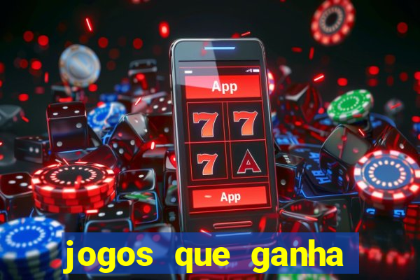 jogos que ganha dinheiro sem depositar