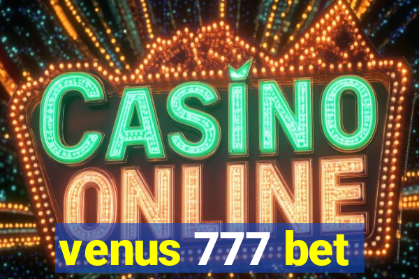 venus 777 bet