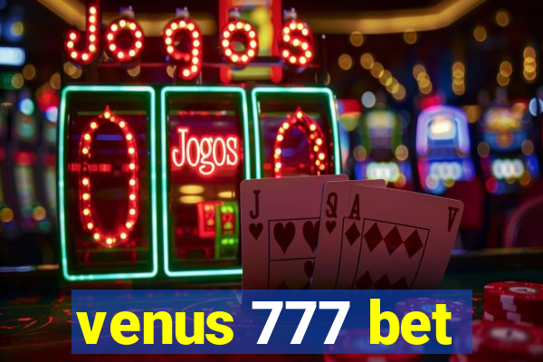 venus 777 bet