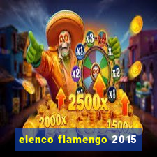 elenco flamengo 2015