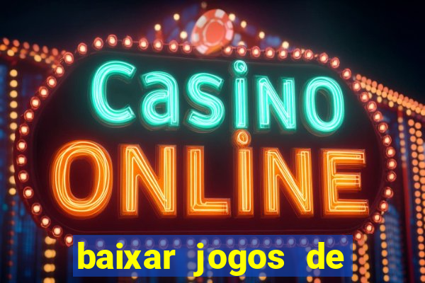 baixar jogos de ganhar dinheiro gratuito