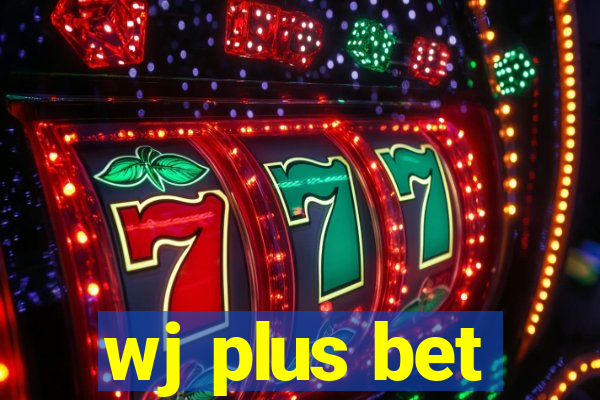 wj plus bet