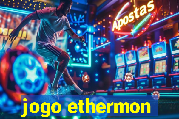 jogo ethermon