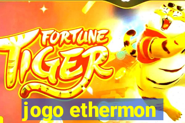 jogo ethermon