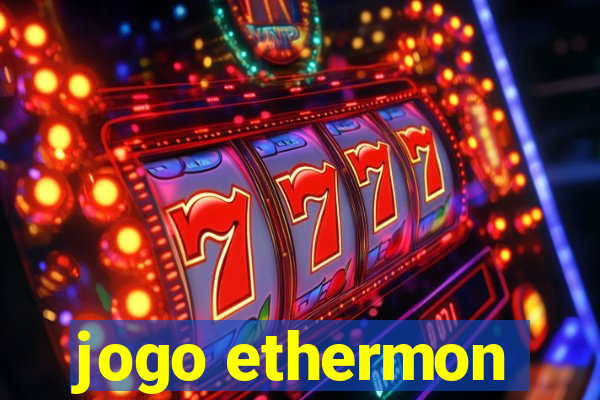 jogo ethermon