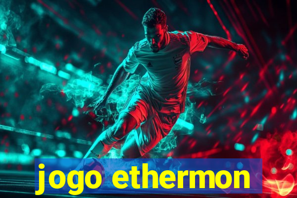 jogo ethermon