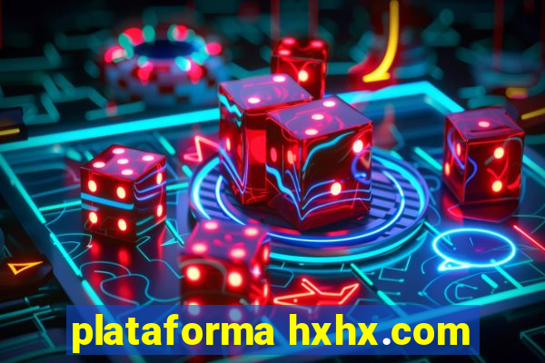 plataforma hxhx.com