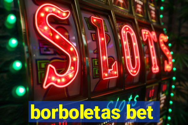 borboletas bet