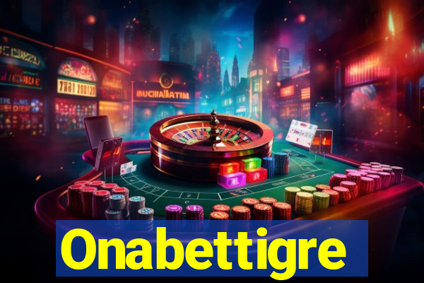 Onabettigre