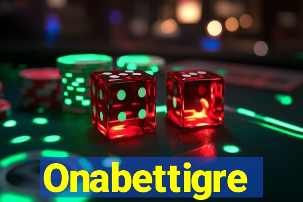 Onabettigre