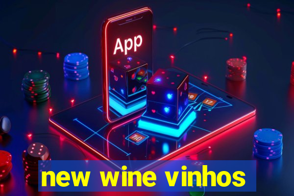 new wine vinhos