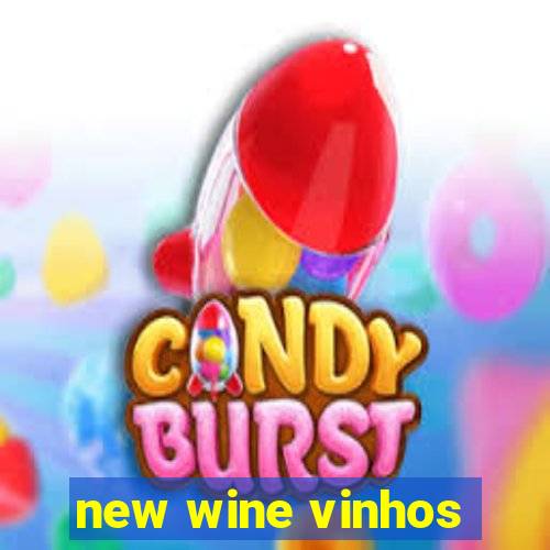 new wine vinhos