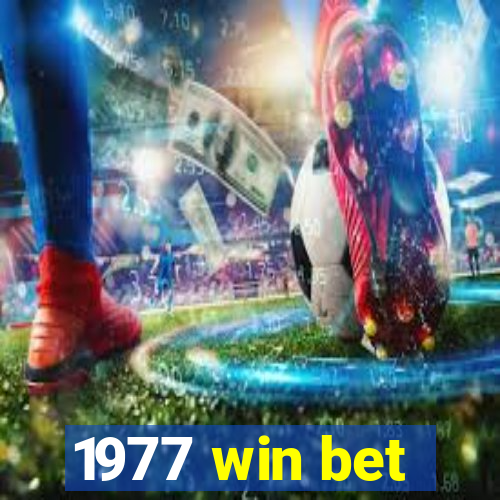 1977 win bet