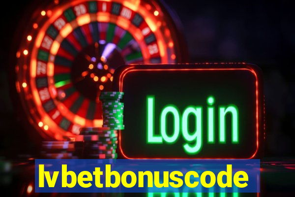 lvbetbonuscode