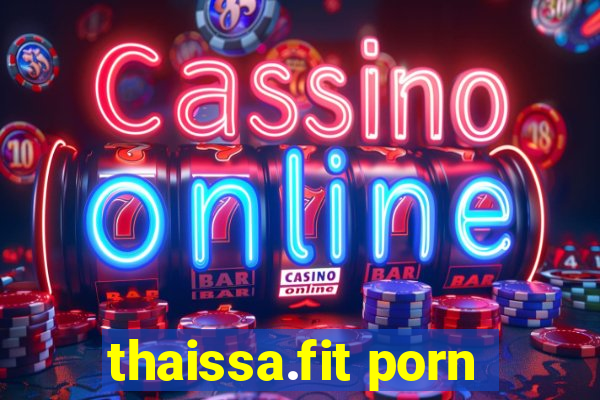 thaissa.fit porn