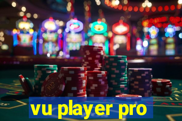 vu player pro