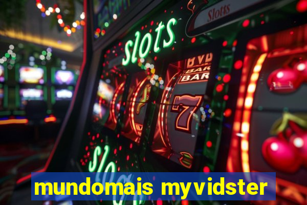 mundomais myvidster