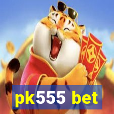 pk555 bet