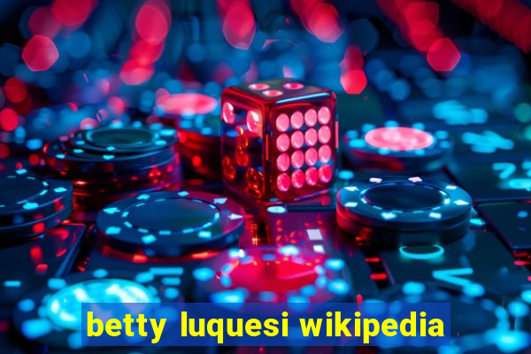 betty luquesi wikipedia