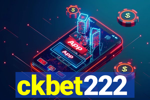 ckbet222