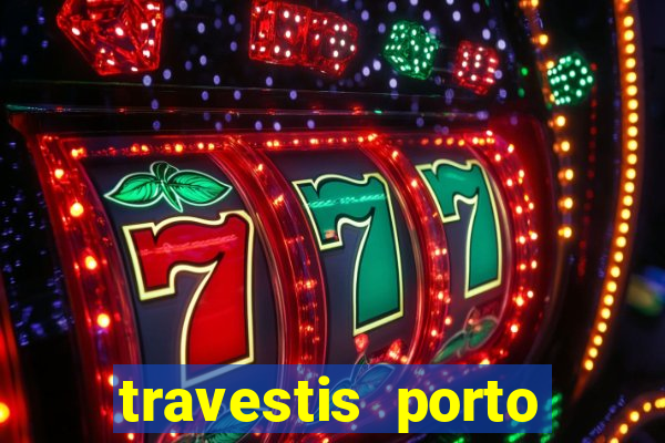 travestis porto velho acompanhnates