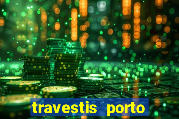 travestis porto velho acompanhnates