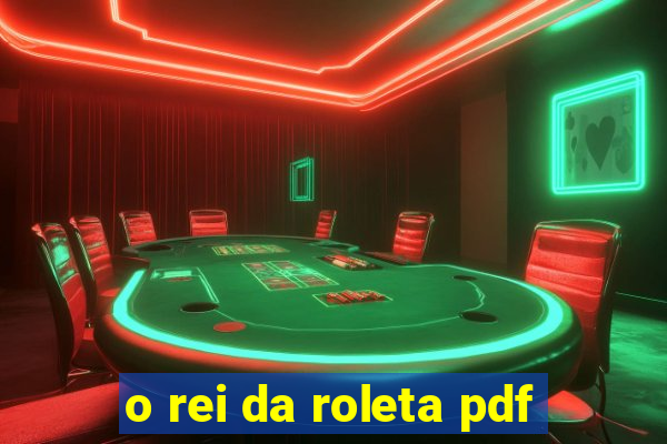 o rei da roleta pdf