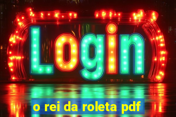 o rei da roleta pdf