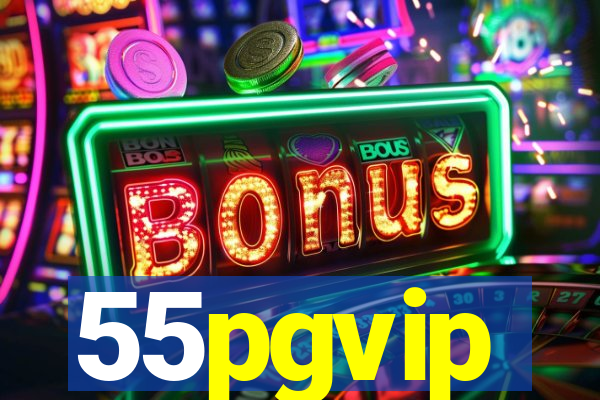 55pgvip