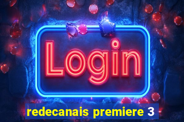 redecanais premiere 3