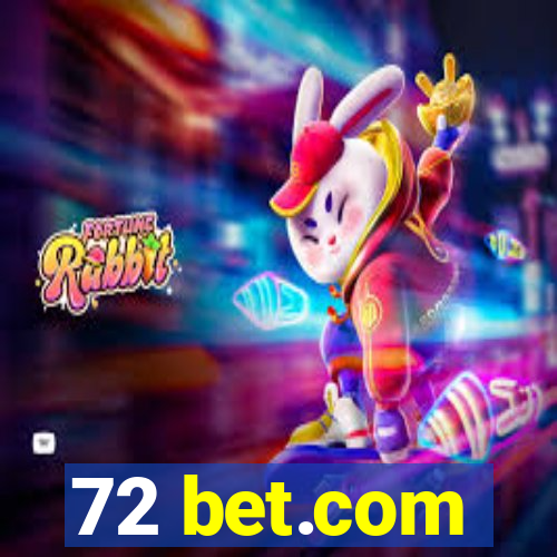 72 bet.com