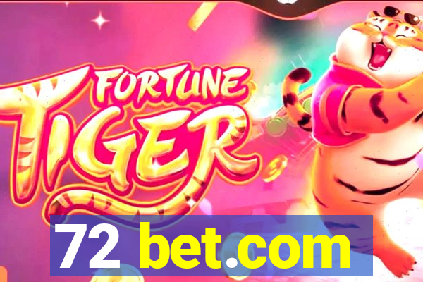 72 bet.com