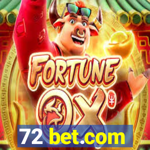 72 bet.com