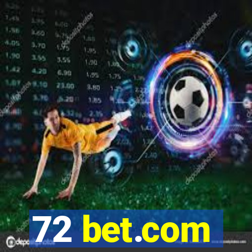 72 bet.com